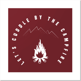 Funny Let’s cuddle by the campfire Posters and Art